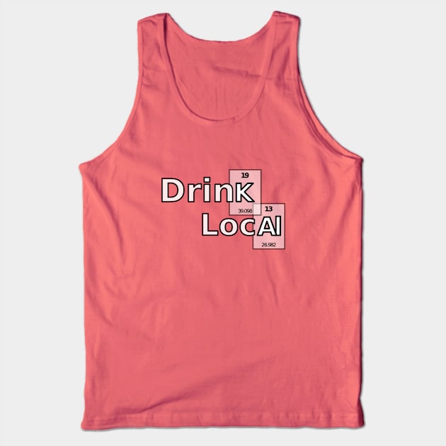Drink Local Periodic Table Tank Top by PerzellBrewing
